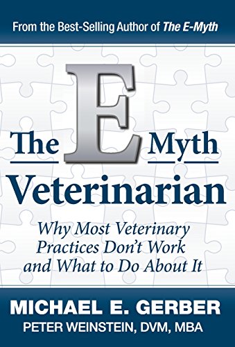 Beispielbild fr The E-Myth Veterinarian zum Verkauf von GF Books, Inc.