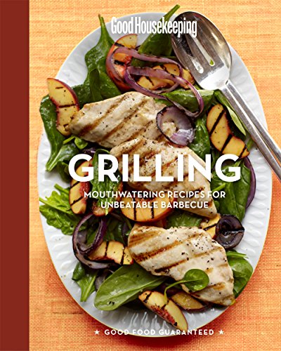 Imagen de archivo de Good Housekeeping Grilling: Mouthwatering Recipes for Unbeatable Barbecue a la venta por ThriftBooks-Dallas