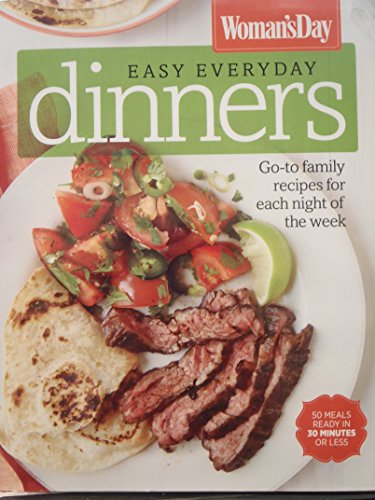 Beispielbild fr Easy Everyday Dinners: Go-to Family Recipes for Each Night of the Week zum Verkauf von Wonder Book