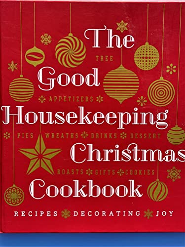 Imagen de archivo de The Good Housekeeping Christmas Cookbooks: Recipes, Decorating, J a la venta por Hawking Books