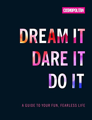 9781618372048: Cosmo's Dream It Dare It Do It: A Guide to Your Fun, Fearless Life
