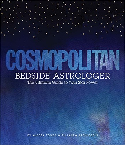Beispielbild fr Cosmopolitan Bedside Astrologer : The Ultimate Guide to Your Star Power zum Verkauf von Better World Books