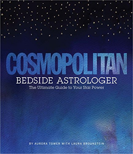 Stock image for Cosmopolitan Bedside Astrologer : The Ultimate Guide to Your Star Power for sale by Better World Books: West