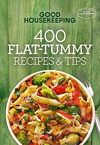 Beispielbild fr Good Housekeeping 400 Flat-Tummy Recipes & Tips (Volume 5) (400 Recipe) zum Verkauf von Wonder Book