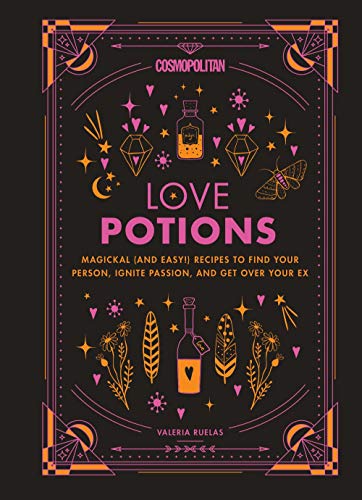 Stock image for Cosmopolitan Love Potions: Magickal (and Easy!) Recipes to Find Your Person, Ignite Passion, and Get Over Your Ex (Volume 1) (Cosmopolitan Love Magick) for sale by Goodwill of Colorado