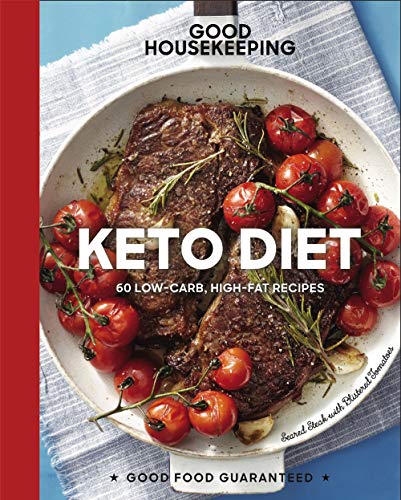 Stock image for Good Housekeeping Keto Diet: 100+ Low-Carb, High-Fat Recipes - A Cookbook (Volume 22) (Good Food Guaranteed) for sale by ZBK Books