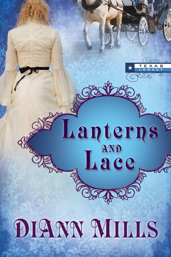 9781618431288: Lanterns and Lace (Texas Legacy)