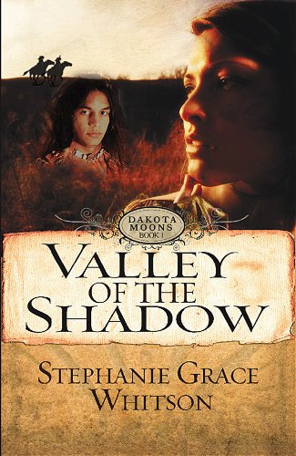 Stock image for Valley of the Shadow (Dakota Moon) for sale by Ergodebooks