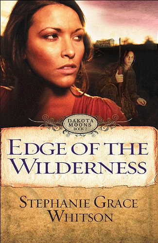 Stock image for Edge of the Wilderness (Dakota Moon) for sale by Hawking Books