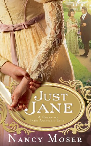 Stock image for Just Jane: A Novel of Jane Austen's Life for sale by ThriftBooks-Dallas