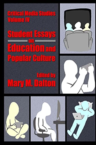 Stock image for Critical Media Studies: Student Essays on Education and Popular Culture: Student Essays on Education and Popular Culture for sale by Lucky's Textbooks