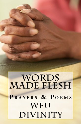 Stock image for Words Made Flesh: A Collection of Prayers and Poems for Worship for sale by ThriftBooks-Atlanta