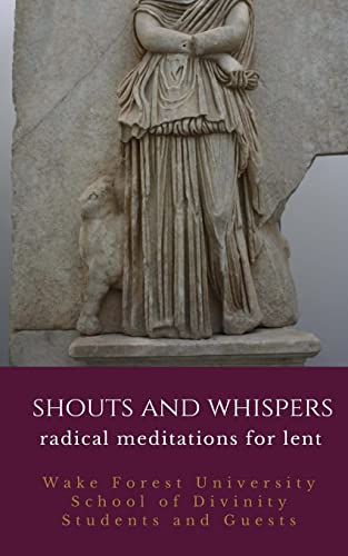 Stock image for Shouts and Whispers: Radical Meditations for Lent for sale by SecondSale