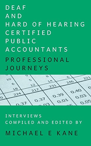 Stock image for Deaf and Hard of Hearing Certified Public Accountants: Professional Journeys for sale by GF Books, Inc.