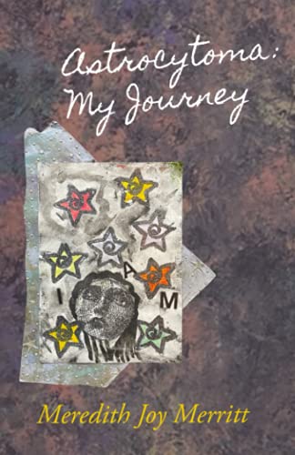 Stock image for Astrocytoma: My Journey for sale by SecondSale