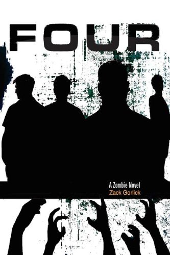 9781618480354: Four: A Zombie Novel