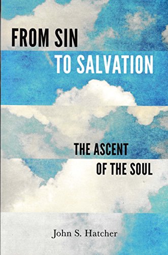 Beispielbild fr From Sin to Salvation: The Ascent of the Soul zum Verkauf von Books From California