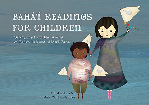 Stock image for Bahá' Readings for Children: Selections from the Words of Bahá'u'lláh and 'Abdu'l-Bahá for sale by ThriftBooks-Dallas