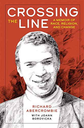 Beispielbild fr Crossing the Line: A Memoir of Race, Religion, and Change zum Verkauf von Textbooks_Source