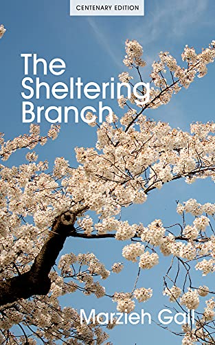 9781618512062: The Sheltering Branch: Centenary Edition