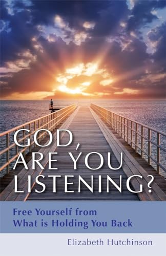 Beispielbild fr God, Are You Listening?: Free Yourself from What Is Holding You Back zum Verkauf von Buchpark