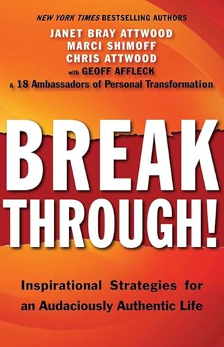 9781618520586: Breakthrough!: Inspirational Strategies for an Audaciously Authentic Life