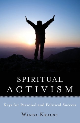 Stock image for Spiritual Activism: Keys to Personal and Political Success for sale by Books Unplugged