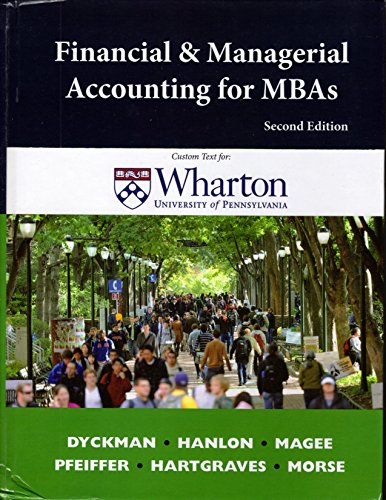 Stock image for Financial and Managerial Accounting for MBAs, Custom Text for: Wharton University of Pennsylvania for sale by One Planet Books