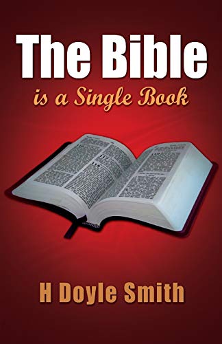 Beispielbild fr The Bible Is a Single Book zum Verkauf von Revaluation Books