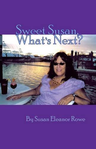 9781618567024: Sweet Susan, What's Next?
