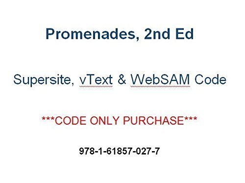 Stock image for Promenades 2nd (2014) Supersite PLUS, vtext & webSAM CODE - CODE ONLY (2014-05-04) for sale by Textbooks_Source