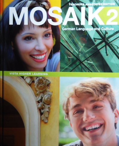 9781618571878: Mosaik 2, German Language and Culture, Textbook, Teacher's Annotated Edition