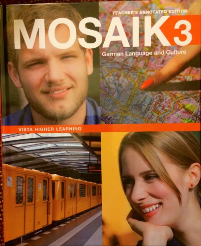 9781618571885: Mosaik 3, German Language and Culture, Textbook, Teacher's Annotated Edition