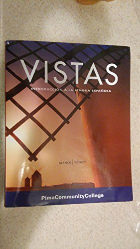 Stock image for Vistas introduccion a la lengua Espanola, (pima community college), by Blanco, Donley for sale by HPB-Red