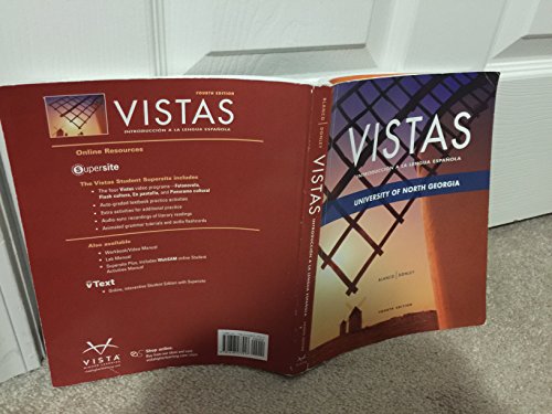 Stock image for Vistas: Introduccio?n a La Lengua Espanola, Student Edition, 4th Edition2012 University of North Georgia for sale by SecondSale