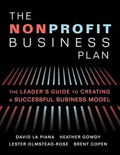 Imagen de archivo de The Nonprofit Business Plan: A Leader's Guide to Creating a Successful Business Model a la venta por HPB-Red