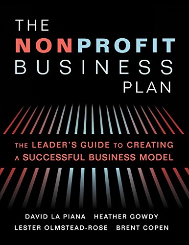 Stock image for The Nonprofit Business Plan: A Leader's Guide to Creating a Successful Business Model for sale by HPB-Red