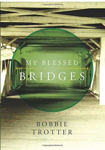 Imagen de archivo de My Blessed Bridges a la venta por SecondSale