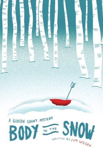 9781618628978: Body in the Snow: A Gideon Grant Mystery