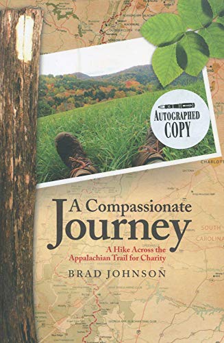 9781618629104: A Compassionate Journey: A Hike across the Appalachian Trail for Charity