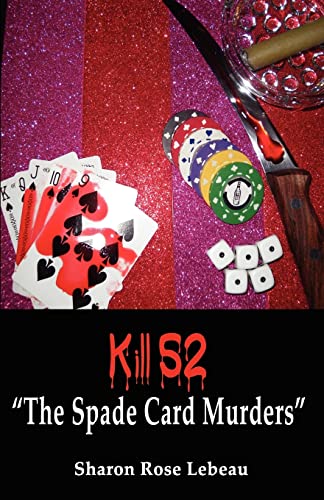 Imagen de archivo de Kill 52 "The Spade Card Murders" a la venta por BEAR'S BOOK FOREST