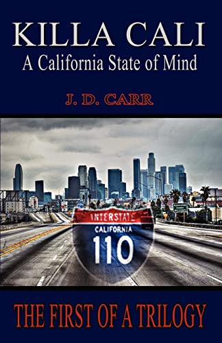 Stock image for Killa Cali: A California State of Mind for sale by Lucky's Textbooks