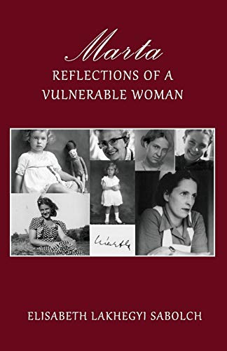 Beispielbild fr Marta: Reflections of a Vulnerable Woman zum Verkauf von Lucky's Textbooks