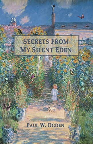 9781618636041: Secrets From My Silent Eden