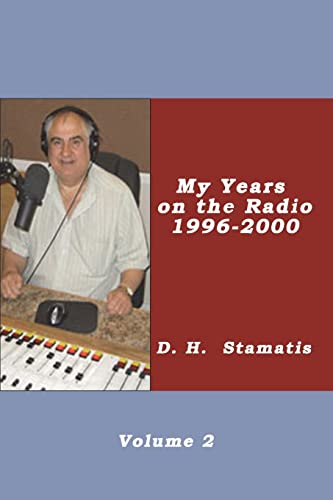 9781618636355: My Years on the Radio - 1996 - 2000