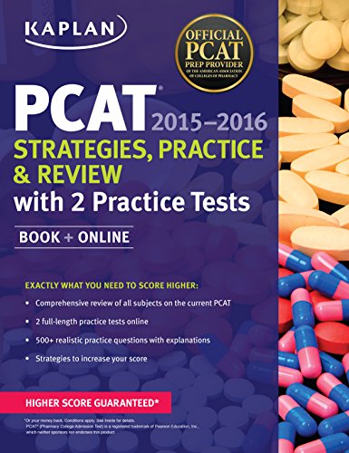 Kaplan PCAT 2015-2016 Strategies, Practice, and Review with 2 Practice Tests (Kaplan Test Prep)