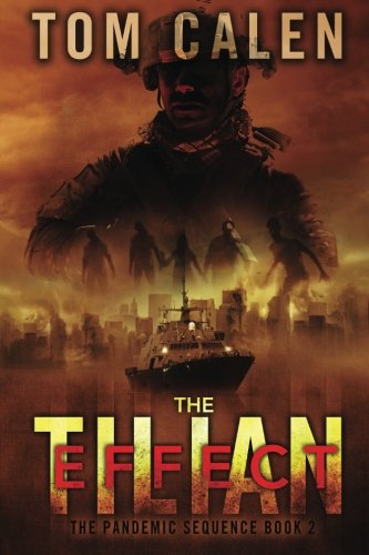 9781618680921: The Tilian Effect (The Pandemic Sequence)