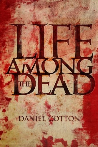 9781618681812: Life Among The Dead