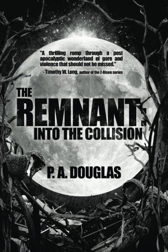 9781618682260: The Remnant: Into the Collision