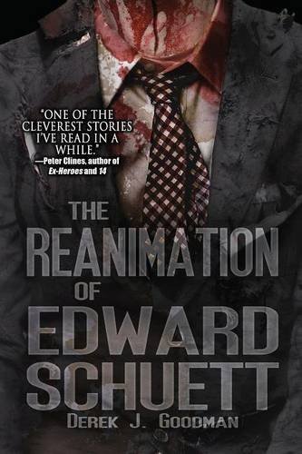 9781618684516: The Reanimation of Edward Schuett